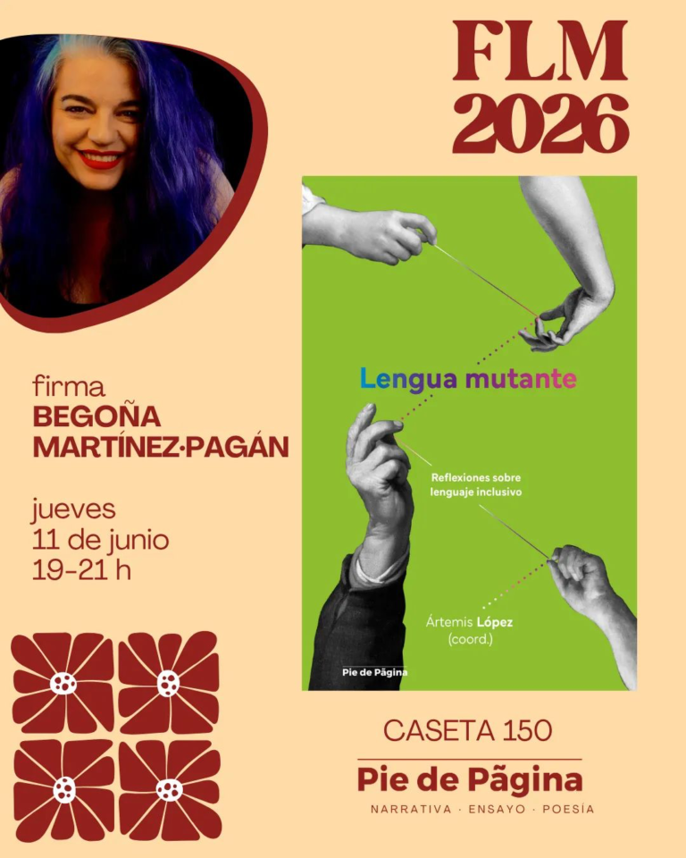 Cartel de la firma de Begoña Martínez·Pagán en la Feria del Libro de Madrid, 11 de junio de 2026 a las 19:00h, caseta 150, editorial Pie de Página.